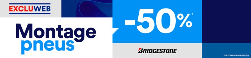 Promotion Speedy exclu web -50% sur le montage de pneus Bridgestone
