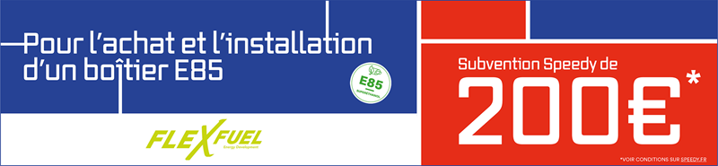 Subvention Speedy 200€ offerts sur le boîtier E85 et pré-visite offerte