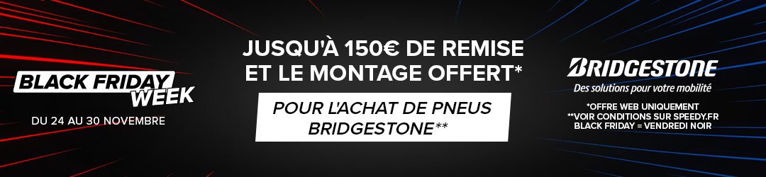 Promo Black Friday Speedy montage pneus Bridgestone offert