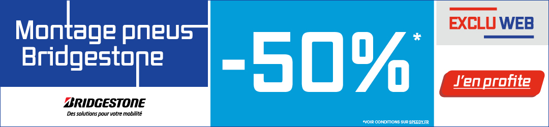 Promotion Speedy -50% sur le montage de pneus Bridgestone