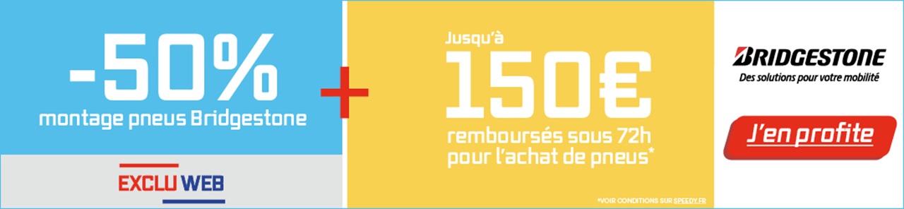Promotion Speedy pneus Bridgestone jusqu'à 150€ remboursés sous 72h