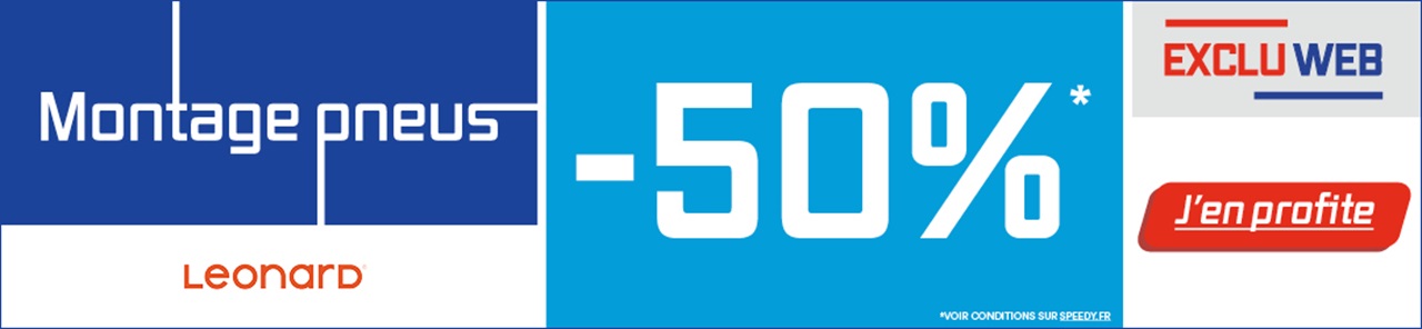 Promotion Speedy -50% sur le montage de pneus Leonard