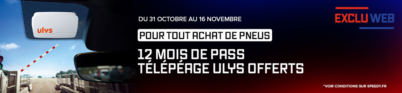 Pour tout achat de pneus, 12 mois de pass télépéage Ulys offerts chez Speedy