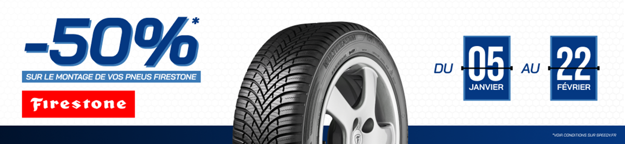 Promotion Speedy exclu web -50% sur le montage de pneus Firestone