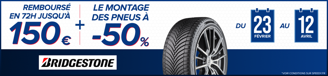 Promotion Speedy pneus Bridgestone jusqu'à 150€ remboursés en 72h et -50% sur le montage