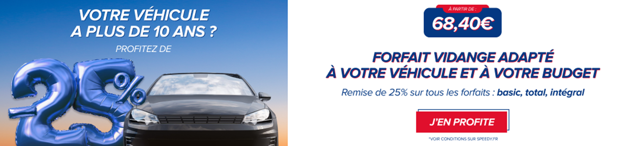 Offre entretien voiture 10 ans et plus | -25% sur vos forfaits entretien | SPEEDY