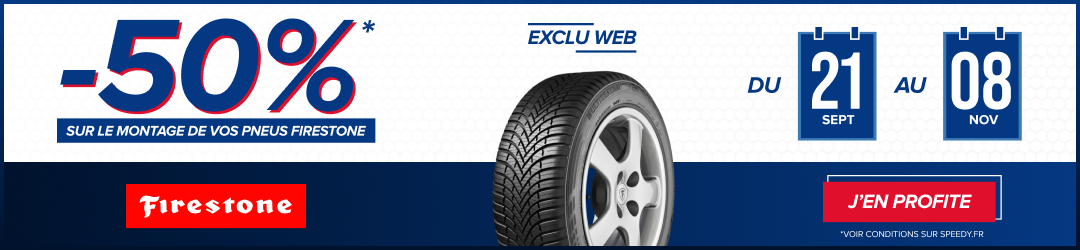 Promotion Speedy exclu web -50% sur le montage de pneus Firestone