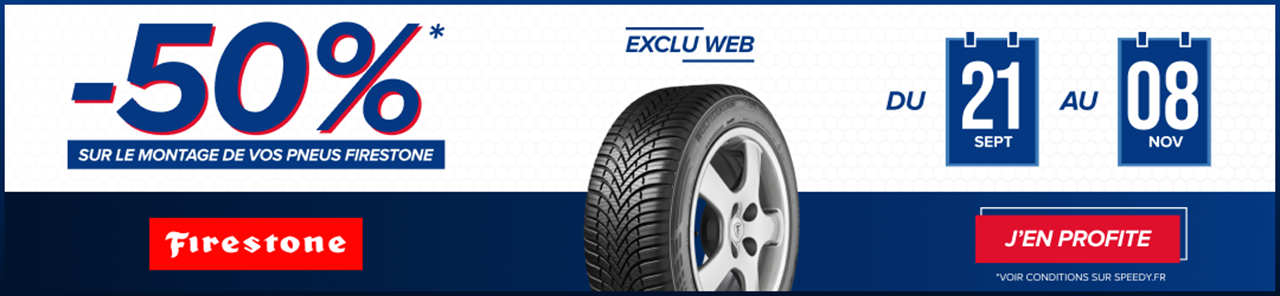 Promotion Speedy exclu web -50% sur le montage de pneus Firestone