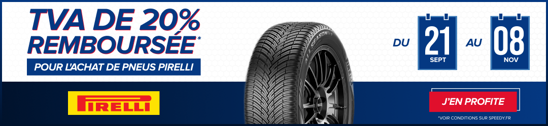 Promotion Speedy pneus Pirelli TVA de 20% remboursée